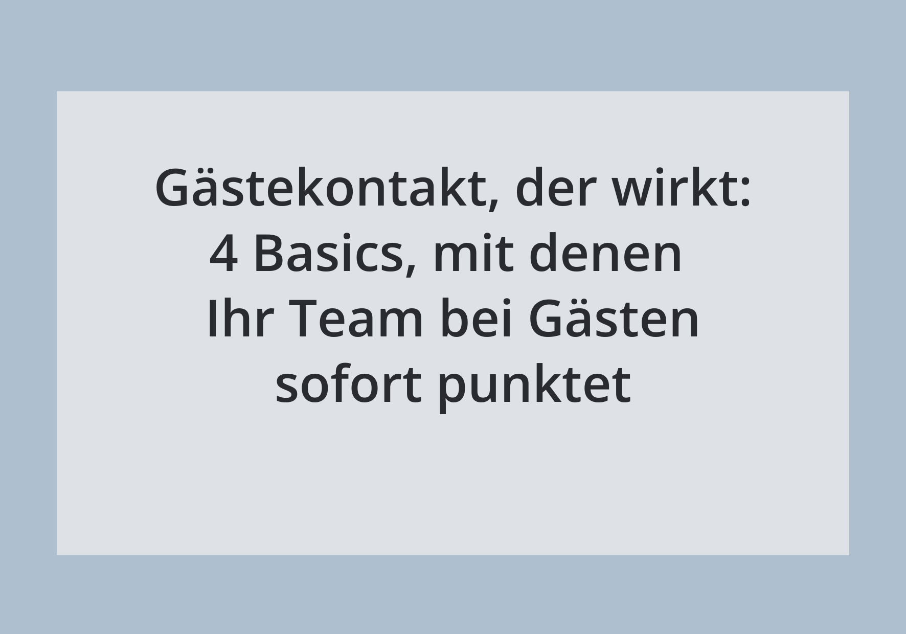 4 Basics