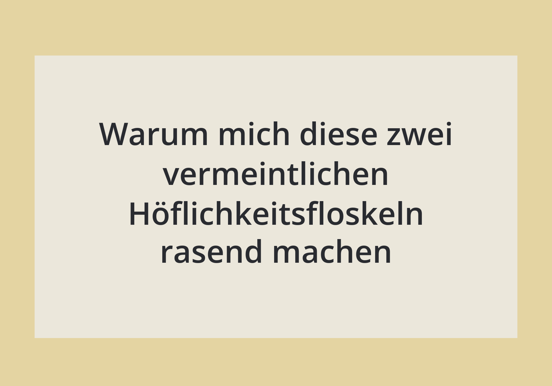 Höflichkeitsfloskeln (1)