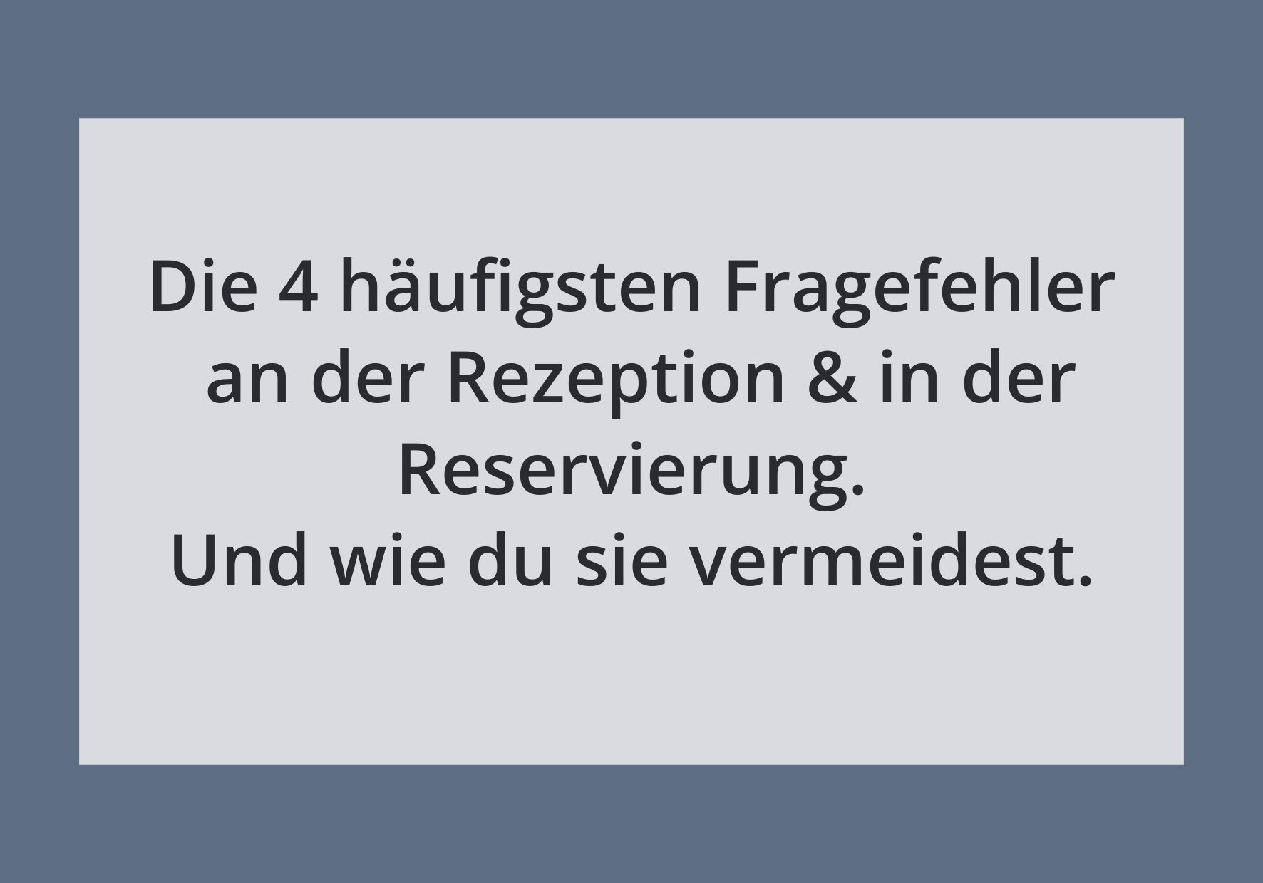 Blog Fragefehler